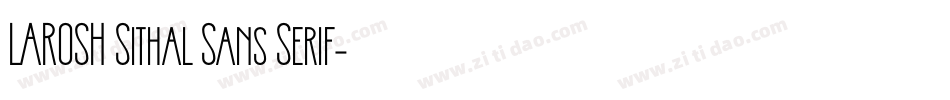 LAROSH Sithal Sans Serif字体转换